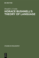 Horace Bushnell's Theory of Language: In the Context of Other Nineteenth-Century Philosophies of Language