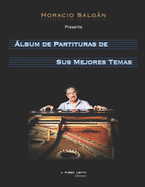 Horacio Salgn - lbum de Partituras de sus Mejores Temas