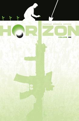 Horizon Volume 2: Remnant - Thomas, Brandon, and Gedeon, Juan (Artist), and Spicer, Mike (Artist)