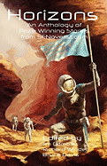 Horizons an Anthology of Prize Winning Stories from Sfnovelist.com - Gamble, Jim (Editor), and Winder, Richard (Editor), and Davis, Bruce (Editor)