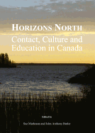Horizons North: Contact, Culture and Education in Canada