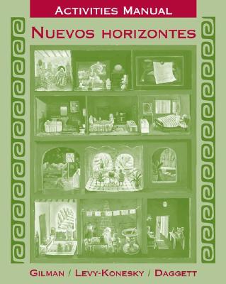 Horizontes: Workbook/Lab Manual: Gramatica Y Literatura - Gilman, Graciela Ascarrunz, and Levy-Konesky, Nancy, and Daggett, Karen