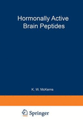 Hormonally Active Brain Peptides - McKerns, Kenneth W, and Panti?, Vladimir