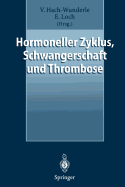 Hormoneller Zyklus, Schwangerschaft Und Thrombose: Risiken Und Behandlungskonzepte