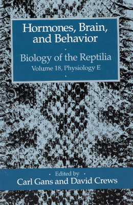 Hormones, Brain, and Behavior - Gans, Carl (Editor), and Crews, David (Editor)