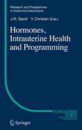 Hormones, Intrauterine Health and Programming