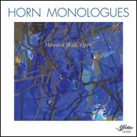 Horn Monologues - Howard Wall (horn)