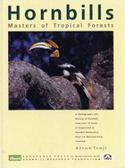 Hornbills: Masters of Tropical Forests - Tsuji, Atsuo