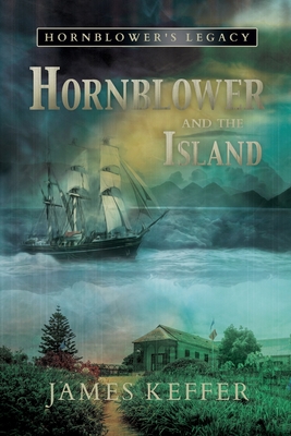 Hornblower and The Island - Keffer, James