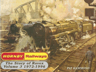 Hornby Railways: The Story of Rovex Volume 3 1972-1996