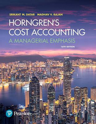 Horngren's Cost Accounting: A Managerial Emphasis + Mylab Accounting with Pearson Etext - Datar, Srikant, and Rajan, Madhav