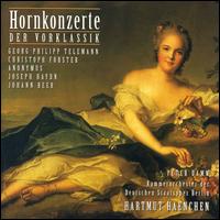 Hornkonzerte der Vorklassik - Manfred Pernutz (double bass); Matthias Eisenberg (harpsichord); Matthias Pfaender (cello); Peter Damm (french horn);...