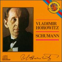 Horowitz plays Schumann - Vladimir Horowitz (piano)