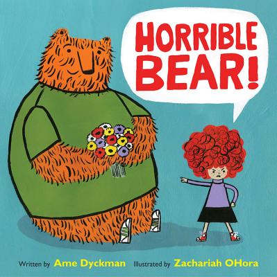 Horrible Bear! - Dyckman, Ame