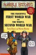 Horrible Histories: Frightful First World War/Woeful WWII