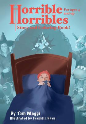 Horrible Horribles - Maggi, Tom