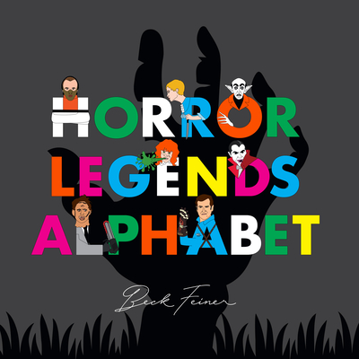 Horror Legends Alphabet - Legends, Alphabet (Creator)