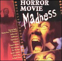 Horror Movie Madness - Various Artists