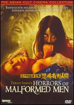 Horrors of Malformed Men - Teruo Ishii