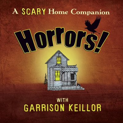 Horrors! - Keillor, Garrison