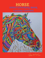 Horse Adult Coloring Book Luxury Edition: Amazing Coloring Book for Adults with Beautiful Horses and More Jumbo Horses Coloring Book for Adults Amazing Gift for Adults