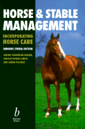 Horse and Stable Management (Incorporating Horse Care) - Houghton Brown, Jeremy, and Pilliner, Sarah, and Powell-Smith, Vincent