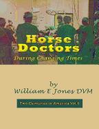 Horse Doctors: During Changing Times