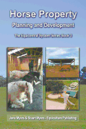 Horse Property Planning and Development: The Equicentral System Series Book 3