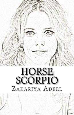 Horse Scorpio: The Combined Astrology Series - Adeel, Zakariya