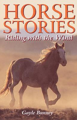 Horse Stories - Bunney, Gayle, and Foulds, Nancy (Editor)