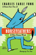 Horsefeathers and Other Curious Words