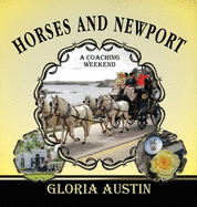 Horses and Newport: A Coaching Weekend - 2018