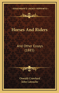 Horses and Riders: And Other Essays (1885)
