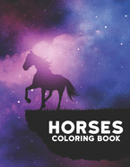 Horses: Coloring Book 50 One Sided Horse Designs Coloring Book Horses Stress Relieving 100 Page Coloring Book Horses Designs for Stress Relief and Relaxation Horses Coloring Book for Adults Men & Women Adult Coloring Book Gift