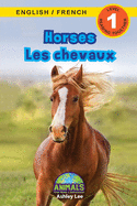 Horses / Les chevaux: Bilingual (English / French) (Anglais / Fran?ais) Animals That Make a Difference! (Engaging Readers, Level 1)