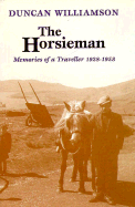 Horsieman: Memories of a Traveller, 1928-1958