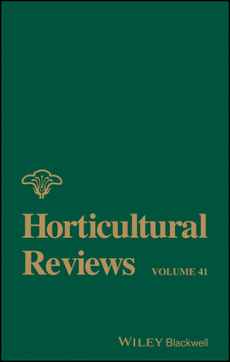 Horticultural Reviews, Volume 41 - Janick, Jules (Editor)