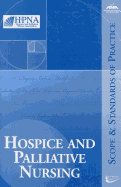 Hospice and Palliative Nursing: Scope and Standards of Practice