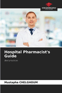 Hospital Pharmacist's Guide