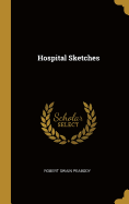 Hospital Sketches