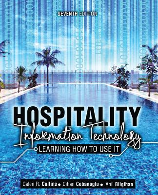 Hospitality Information Technology: Learning How to Use It - R, Collins
