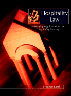 Hospitality Law: Managing Legal Issues in the Hospitality Industry - Barth, Stephen C