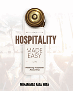 Hospitality Made Easy: Mastering Hospitality Accounting