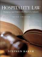 Hospitalty Law: Managing Legal Issues in the Hospitality Industry - Barth, Stephen C