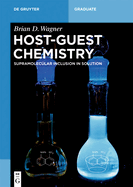 Host-Guest Chemistry: Supramolecular Inclusion in Solution