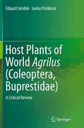 Host Plants of World Agrilus (Coleoptera, Buprestidae): A Critical Review