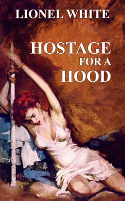 Hostage for a Hood - White, Lionel