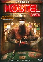 Hostel Part III [Unrated] - Scott Spiegel