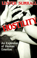 Hostility: An Explosion of Human Emotion - Sumrall, Lester Frank