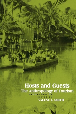 Hosts and Guests: Anthropology of Tourism - Smith, Valene L. (Editor)